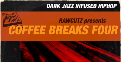 【サンプルパック】RawCutz – Coffee Breaks Four レビュー